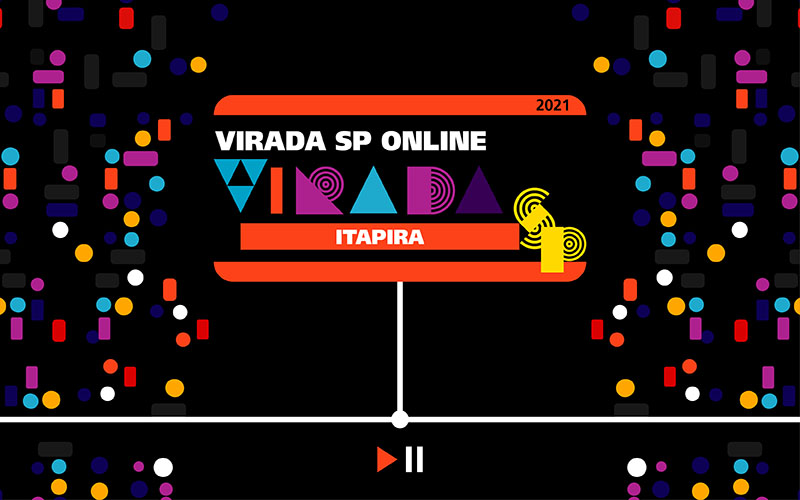 Virada SP Online - Itapira - CultSP Play